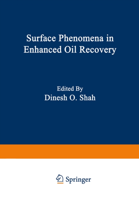 Surface Phenomena in Enhanced Oil Recovery, PDF eBook