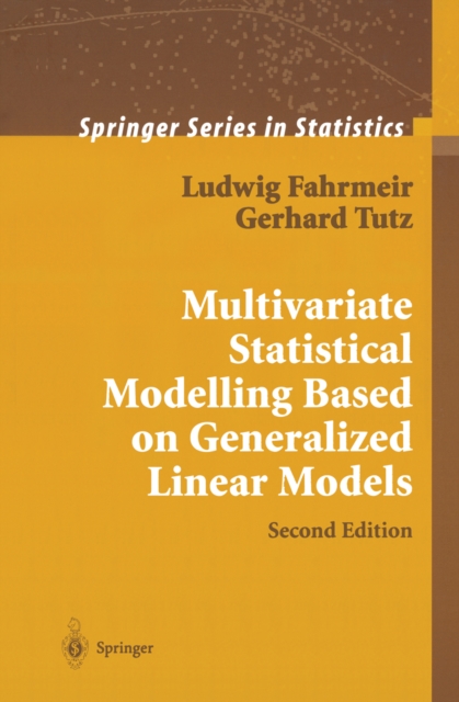 Multivariate Statistical Modelling Based on Generalized Linear Models, PDF eBook
