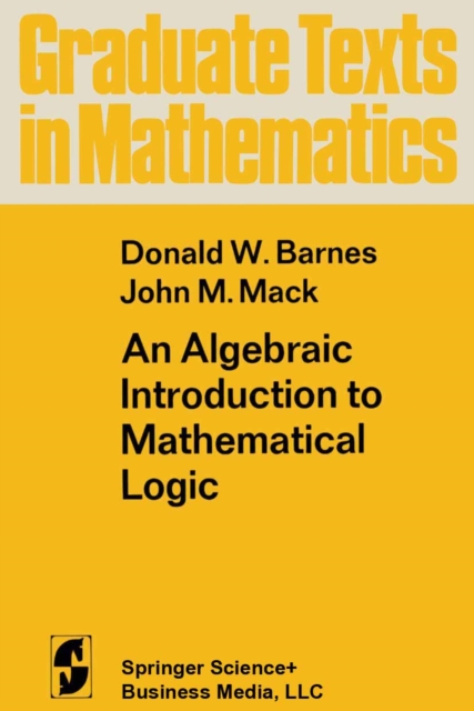 An Algebraic Introduction to Mathematical Logic, PDF eBook