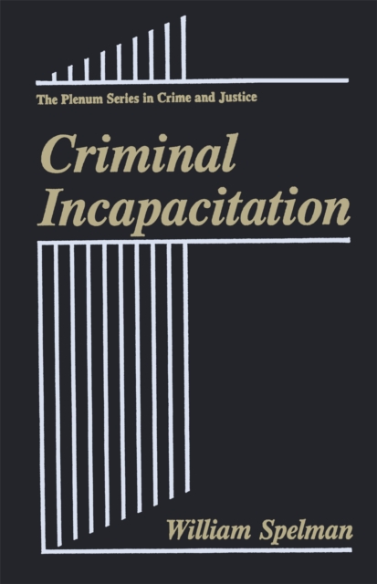 Criminal Incapacitation, PDF eBook