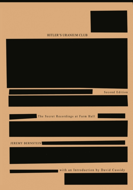 Hitler's Uranium Club : The Secret Recordings at Farm Hall, PDF eBook