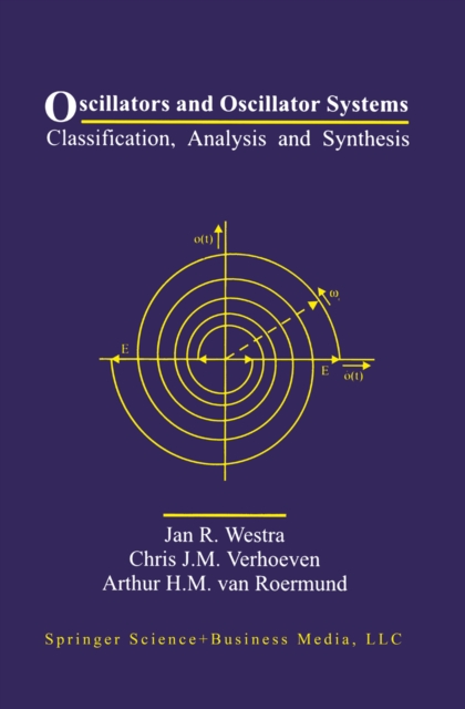 Oscillators and Oscillator Systems : Classification, Analysis and Synthesis, PDF eBook