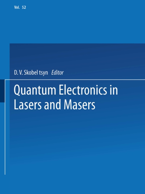 Quantum Electronics in Lasers and Masers : Part 2, PDF eBook