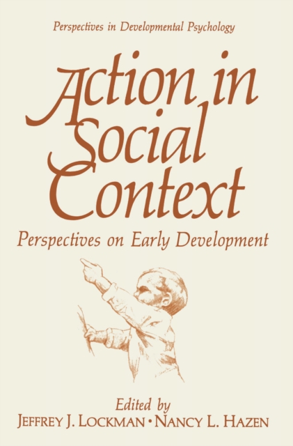 Action in Social Context : Perspectives on Early Development, PDF eBook