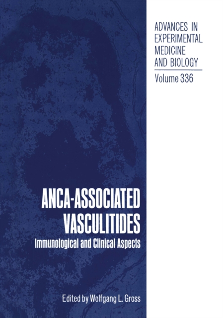 ANCA-Associated Vasculitides : Immunological and Clinical Aspects, PDF eBook