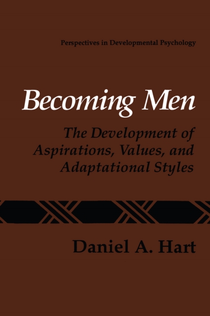 Becoming Men : The Development of Aspirations, Values, and Adaptational Styles, PDF eBook