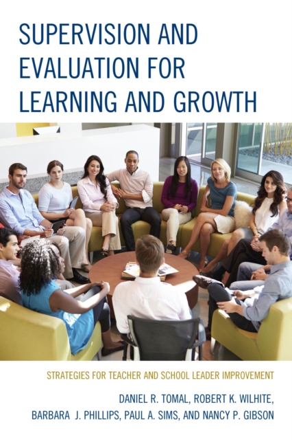 Supervision and Evaluation for Learning and Growth : Strategies for Teacher and School Leader Improvement, EPUB eBook