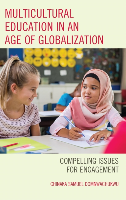 Multicultural Education in an Age of Globalization : Compelling Issues for Engagement, EPUB eBook