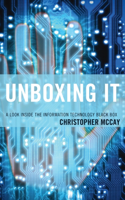 Unboxing IT : A Look Inside the Information Technology Black Box, EPUB eBook