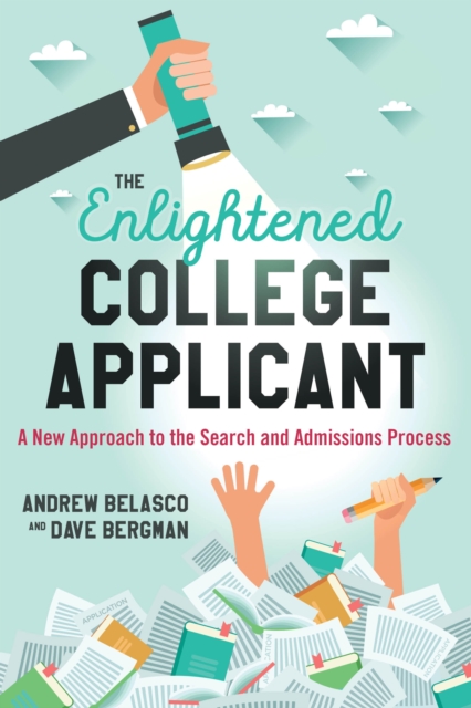 Enlightened College Applicant : A New Approach to the Search and Admissions Process, EPUB eBook