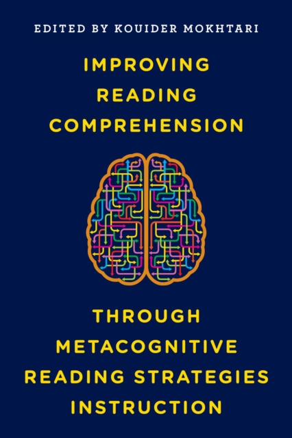 Improving Reading Comprehension through Metacognitive Reading Strategies Instruction, EPUB eBook