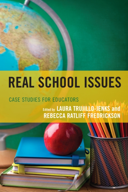 Real School Issues : Case Studies for Educators, EPUB eBook