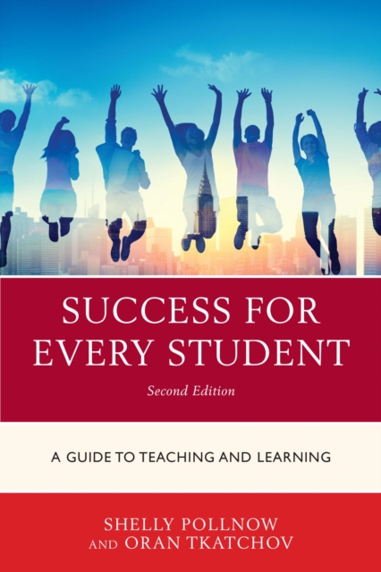 Success for Every Student : A Guide to Teaching and Learning, EPUB eBook