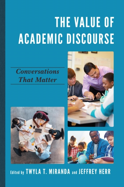 Value of Academic Discourse : Conversations That Matter, EPUB eBook