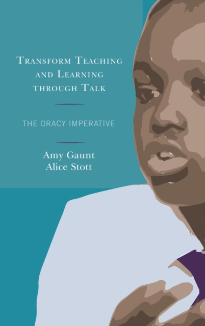 Transform Teaching and Learning through Talk : The Oracy Imperative, EPUB eBook