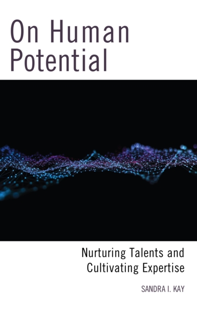 On Human Potential : Nurturing Talents and Cultivating Expertise, EPUB eBook