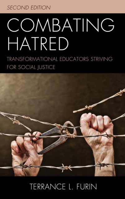 Combating Hatred : Transformational Educators Striving for Social Justice, EPUB eBook