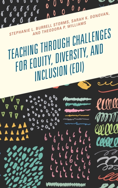 Teaching through Challenges for Equity, Diversity, and Inclusion (EDI), EPUB eBook