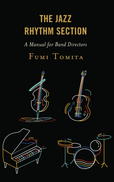 Jazz Rhythm Section : A Manual for Band Directors, EPUB eBook
