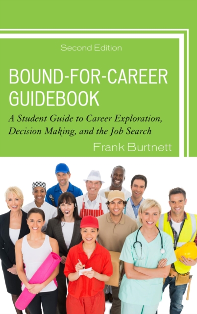 Bound-for-Career Guidebook : A Student Guide to Career Exploration, Decision Making, and the Job Search, EPUB eBook