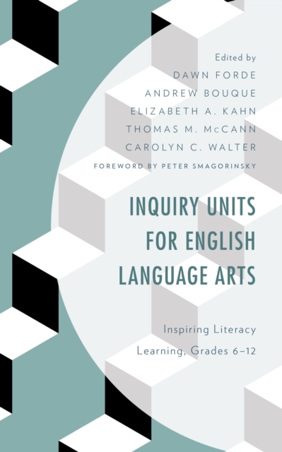 Inquiry Units for English Language Arts : Inspiring Literacy Learning, Grades 6-12, EPUB eBook