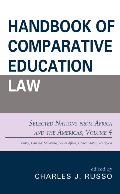 Handbook of Comparative Education Law : Selected Nations from Africa and the Americas, Paperback / softback Book