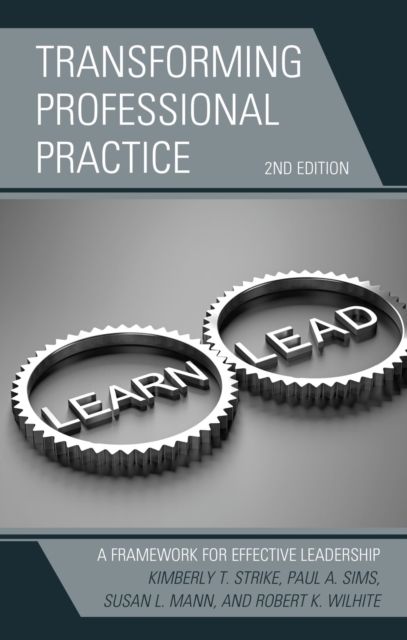 Transforming Professional Practice : A Framework for Effective Leadership, EPUB eBook