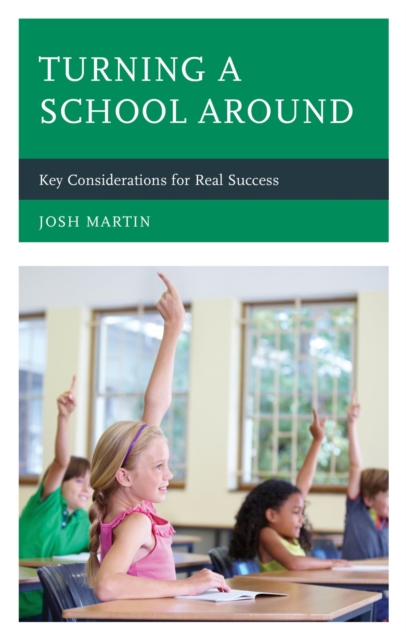 Turning a School Around : Key Considerations for Real Success, EPUB eBook