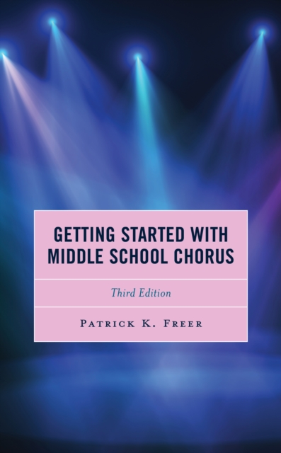 Getting Started with Middle School Chorus, EPUB eBook
