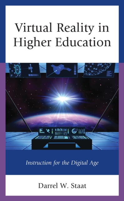 Virtual Reality in Higher Education : Instruction for the Digital Age, EPUB eBook