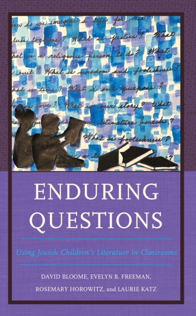 Enduring Questions : Using Jewish Children's Literature in Classrooms, EPUB eBook