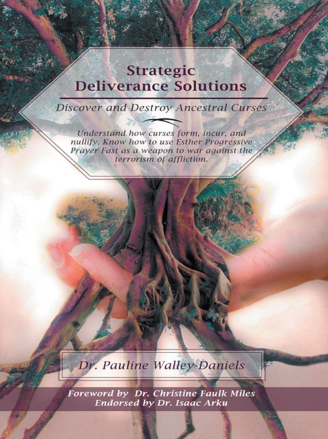 Strategic Deliverance Solutions : Discover and Destroy Ancestral Curses, EPUB eBook