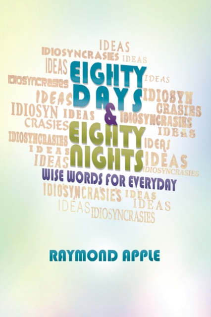 Eighty Days and Eighty Nights : Wise Words for Everyday, EPUB eBook