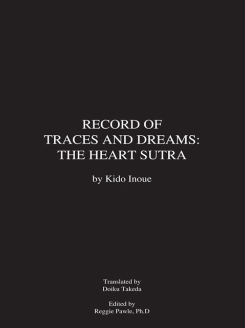 Record of Traces and Dreams: the Heart Sutra, EPUB eBook