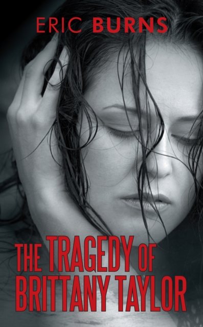 The Tragedy of Brittany Taylor, EPUB eBook