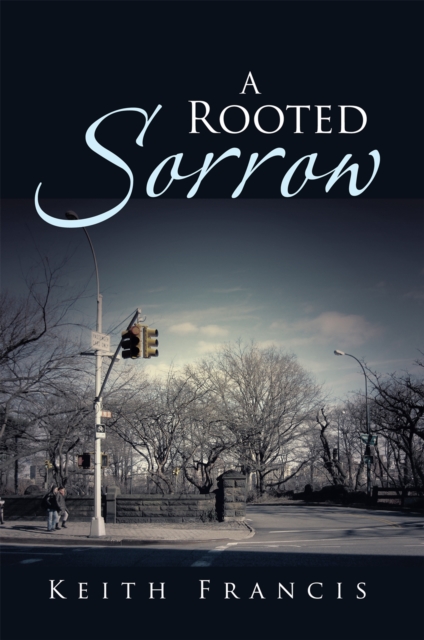 A Rooted Sorrow, EPUB eBook