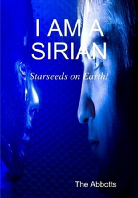 I Am a Sirian: Starseeds on Earth!, EPUB eBook