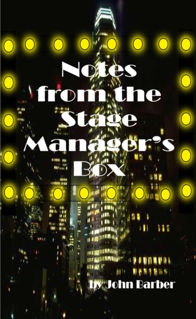Notes From the Stage Manager's Box, EPUB eBook