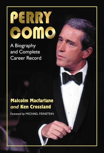Perry Como : A Biography and Complete Career Record, EPUB eBook