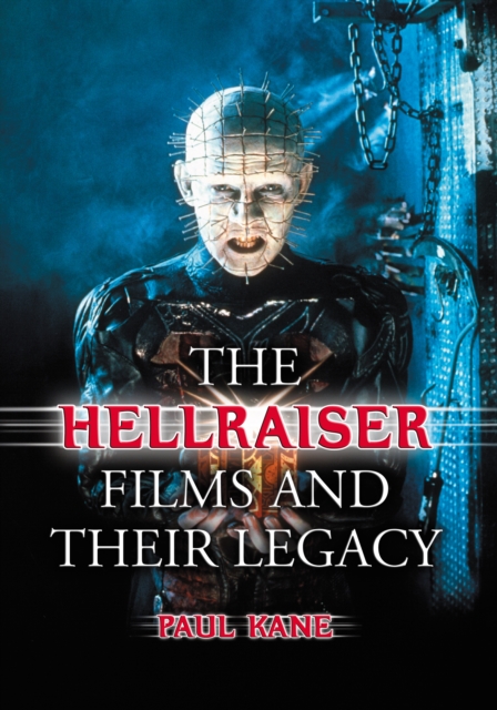 The Hellraiser Films and Their Legacy, EPUB eBook