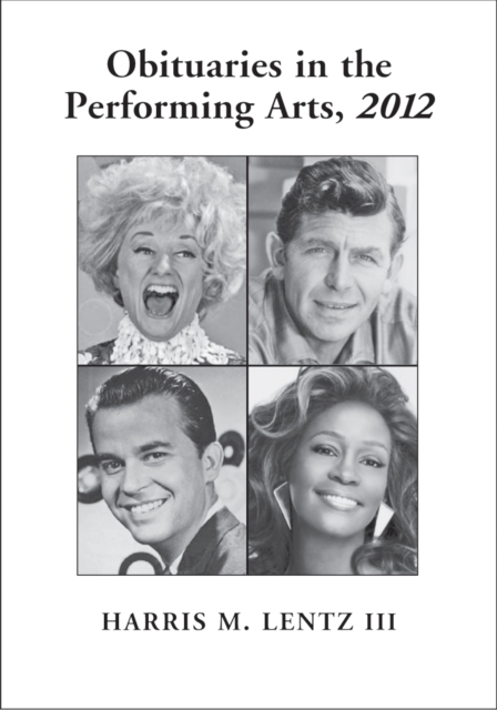 Obituaries in the Performing Arts, 2012, PDF eBook