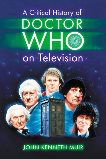 A Critical History of Doctor Who on Television, EPUB eBook