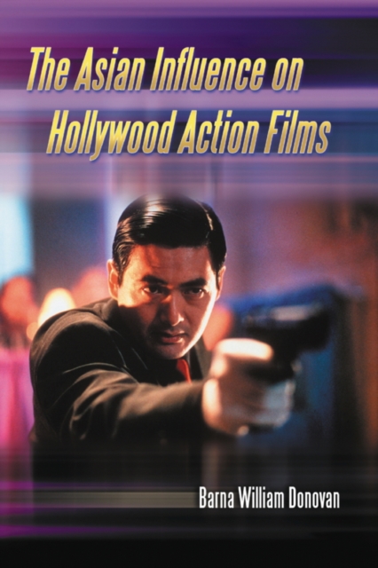 The Asian Influence on Hollywood Action Films, PDF eBook