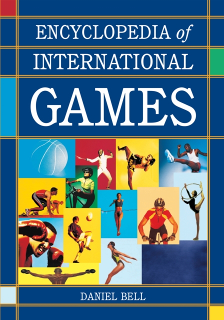 Encyclopedia of International Games, PDF eBook