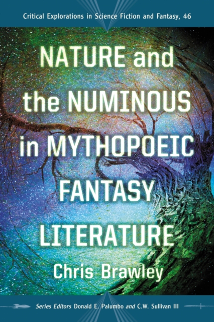 Nature and the Numinous in Mythopoeic Fantasy Literature, EPUB eBook