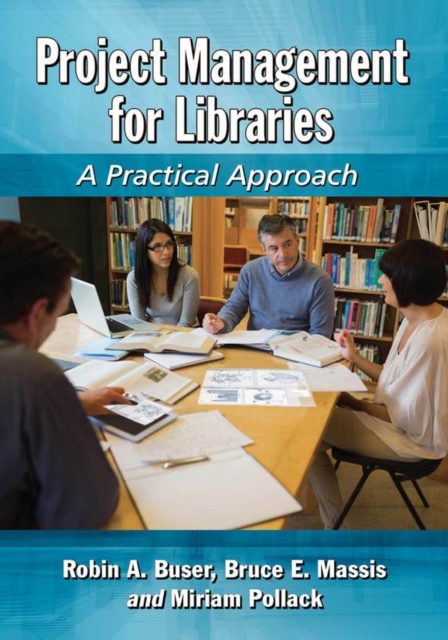 Project Management for Libraries : A Practical Approach, PDF eBook