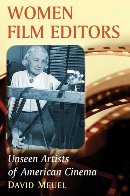 Women Film Editors : Unseen Artists of American Cinema, EPUB eBook