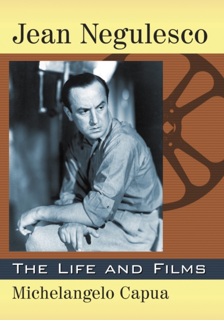 Jean Negulesco : The Life and Films, EPUB eBook