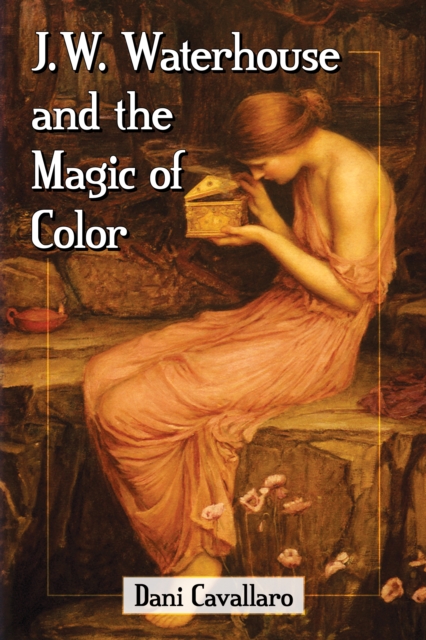 J.W. Waterhouse and the Magic of Color, EPUB eBook