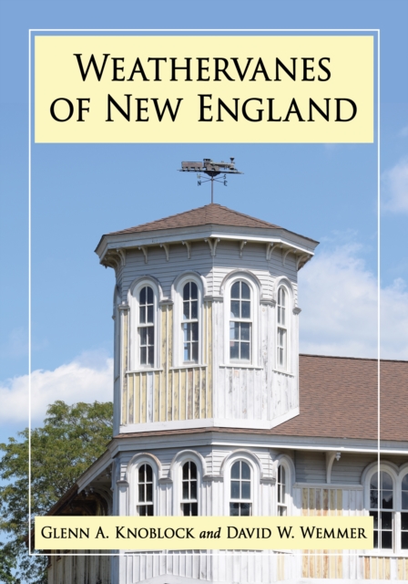 Weathervanes of New England, PDF eBook